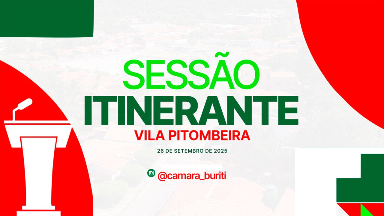 Transmissão da Sessão Ordinária da Câmara Municipal de Vereadores de Buriti - MA, 26 de 09 de 2025